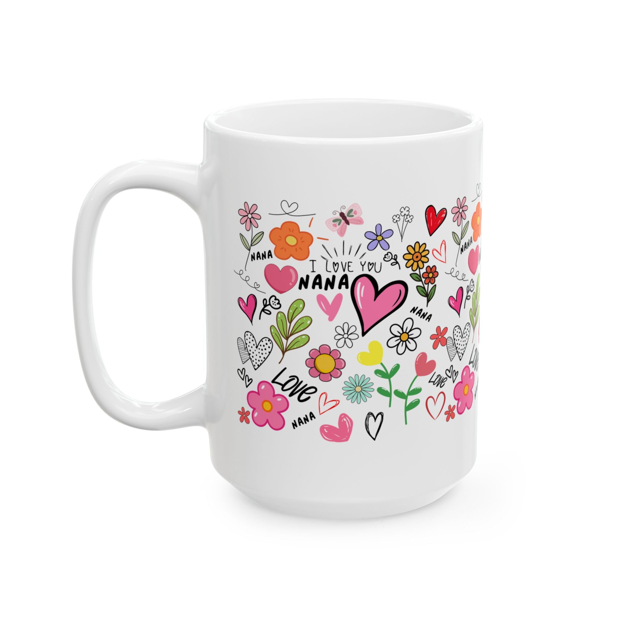 Hand-Drawn Hearts and Flowers Mug, I Love You Nana Ceramic Mug, Mother's Day Sale